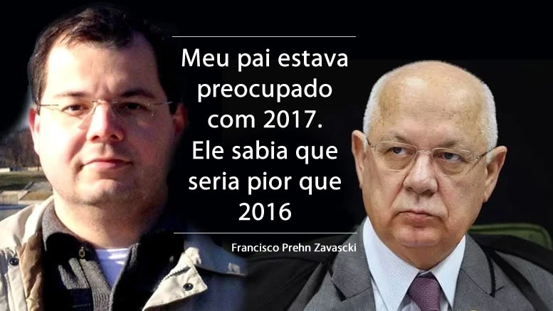 Filho de Teori Zavaski: “Seria péssimo para o Brasil ter um ministro do STF assassinado”