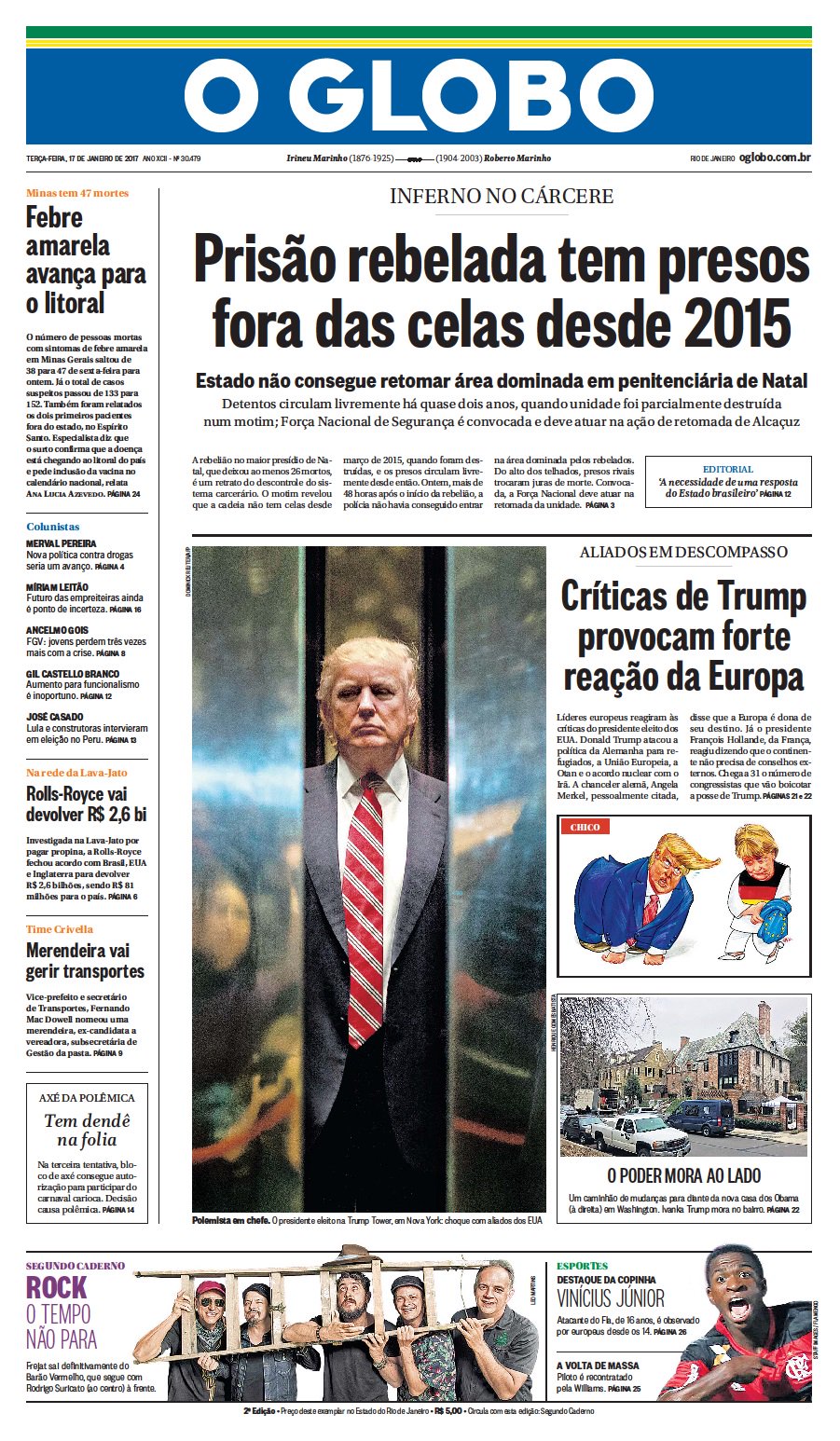 Sobre Alcaçuz: “prisão rebelada tem presos fora das celas desde 2015”, destaca O Globo em manchete de primeira página