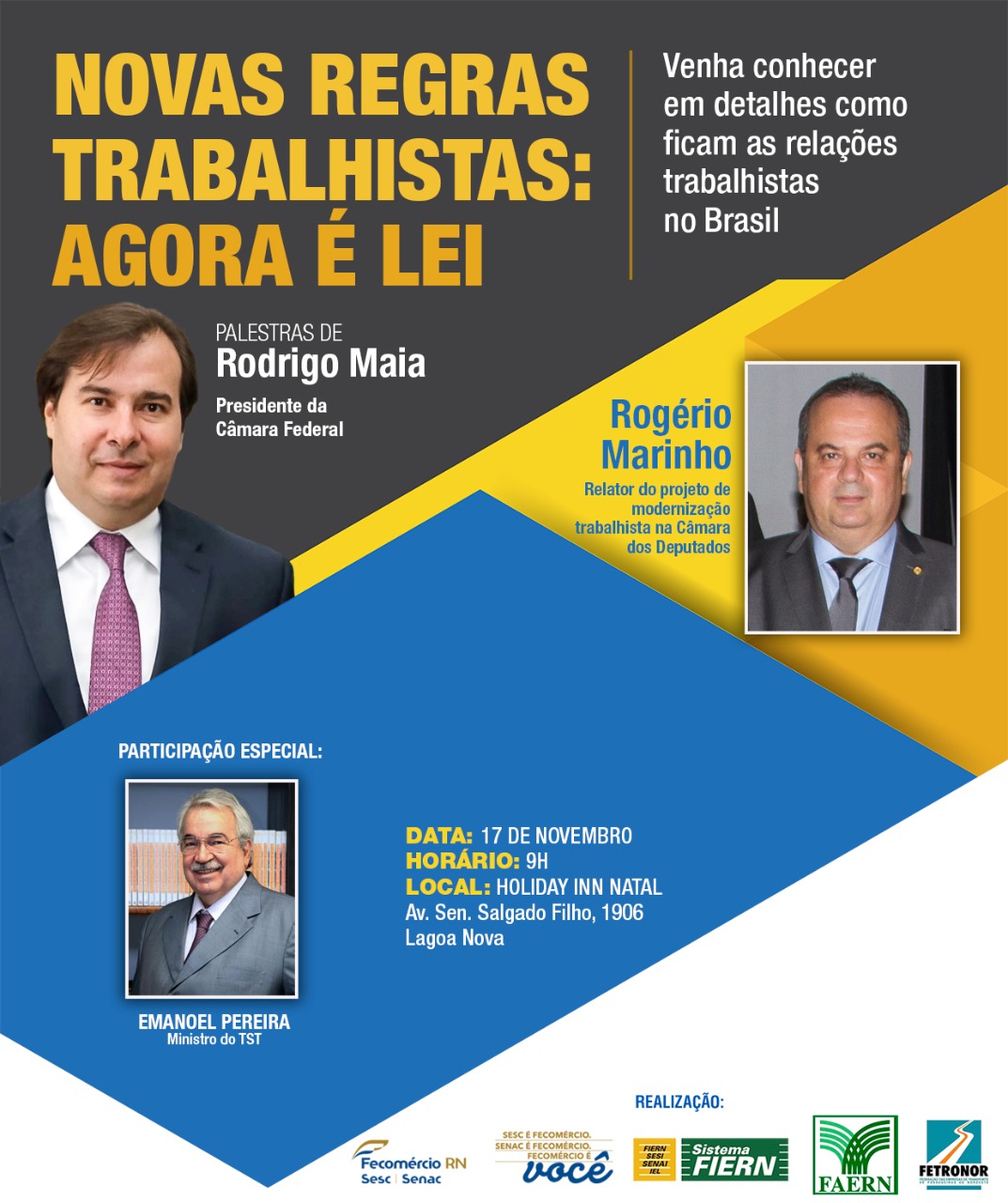 Entidades empresariais trazem Rodrigo Maia Natal para discutir os impactos da Reforma Trabalhista