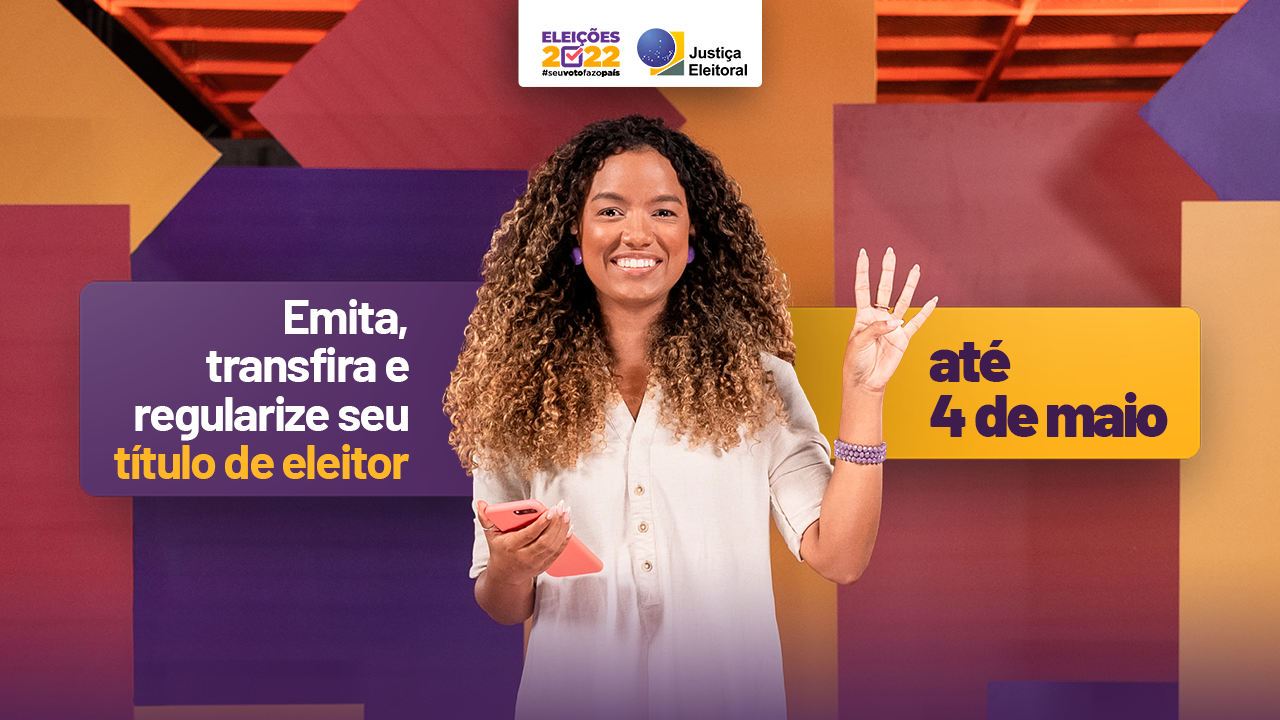 #Até4deMaio: campanha da Justiça Eleitoral alerta para o prazo final para tirar ou regularizar o título