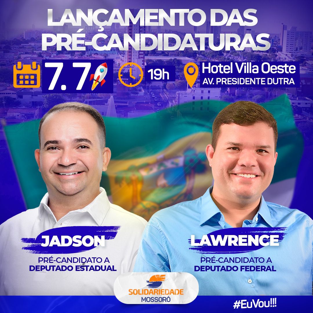 Solidariedade lança pré-candidaturas de Jadson e Lawrence dia 7 de julho em Mossoró