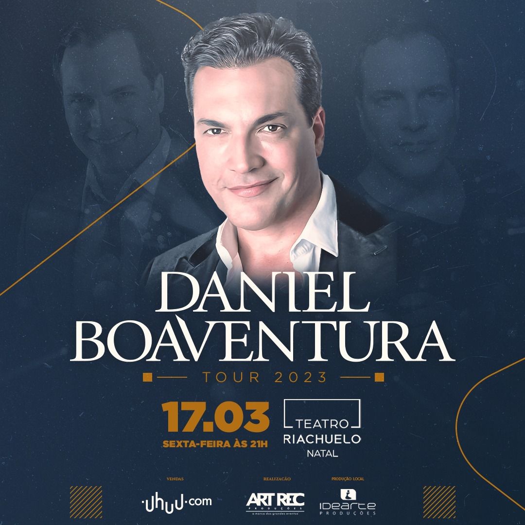 Daniel Boaventura volta a Natal nesta sexta-feira com novo show no Teatro Riachuelo