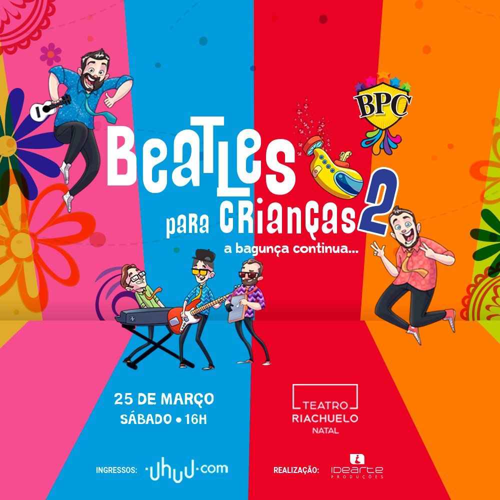 Natal recebe novo espetáculo 'Beatles para Crianças 2' sábado no Teatro Riachuelo