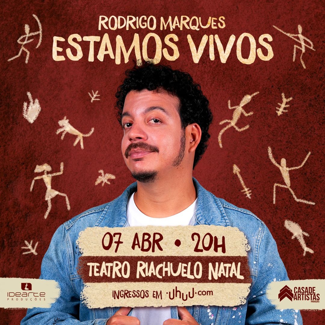 Rodrigo Marques, um dos maiores humoristas do Brasil traz à Natal o show ‘Estamos Vivos’