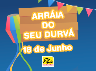 Seu Durvá: Arraiá dos acolhidos da Casa Durval Paiva está precisando de doações