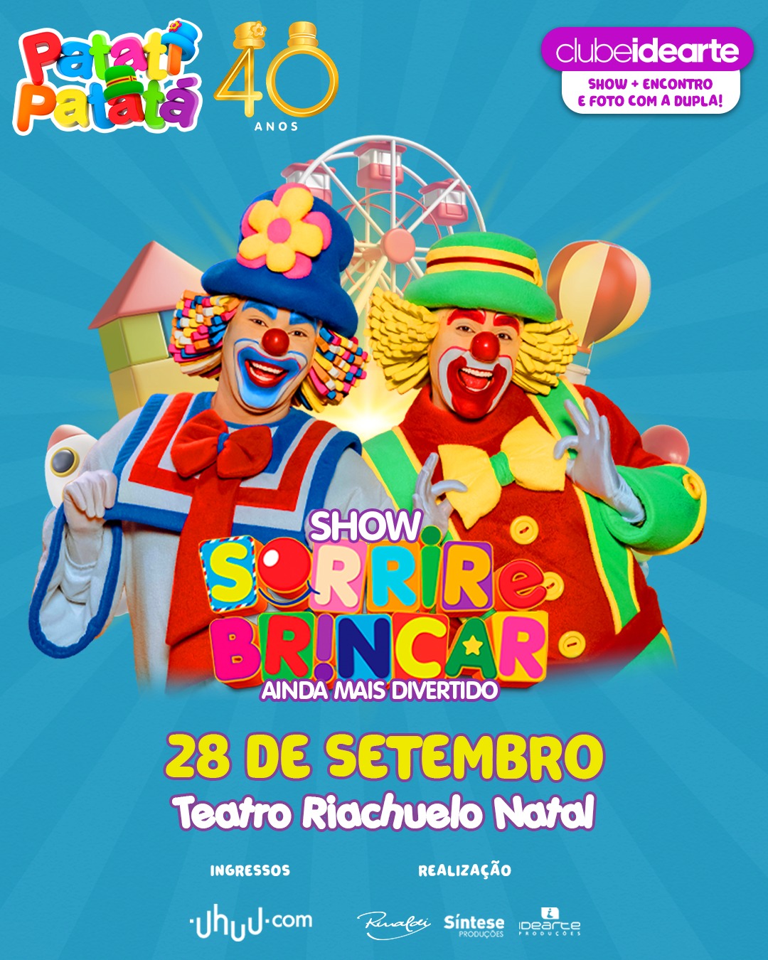 Patati Patatá celebram 40 anos de carreira com show “Sorrir e Brincar” no Teatro Riachuelo
