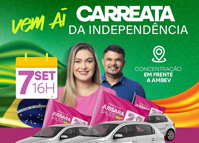 EXTREMOZ: Carreata da Independência em apoio à reeleição de Jussara Sales será neste sábado (7)
