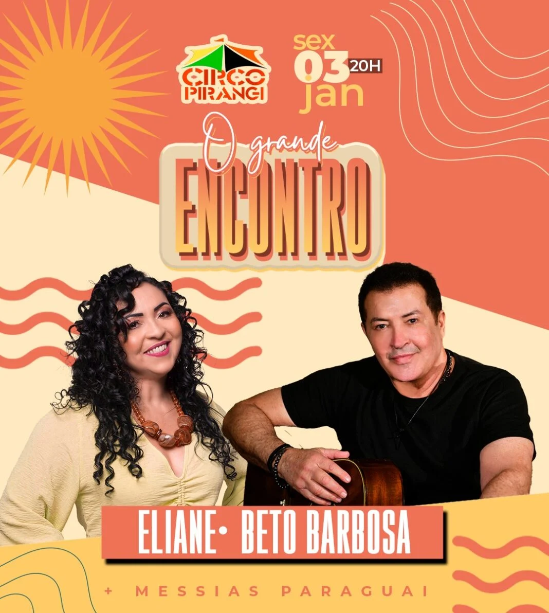 'O Grande Encontro' no Circo Pirangi promete agitar o dia 3 de janeiro