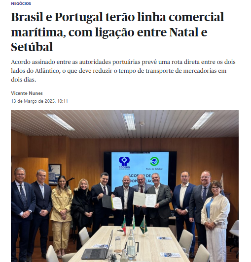 Jornais portugueses repercutem assinatura de linha comercial marítima com o RN