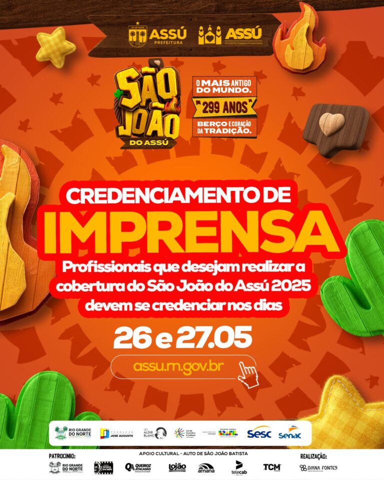 Imprensa poderá se credenciar para o São João de Assú 2025 na próxima segunda-feira (26)