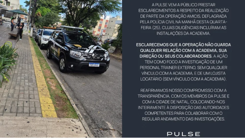 Academia Pulse e loja de suplementos divulgam nota após operação da Polícia Civil em Natal