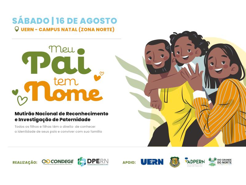 DPERN promove mutirão “Meu Pai Tem Nome” neste sábado em Natal