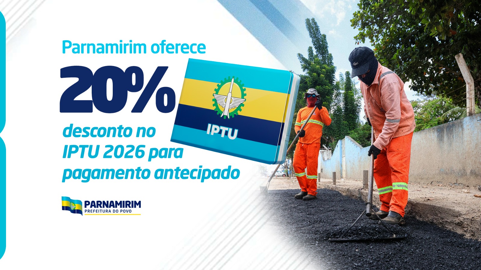 Parnamirim oferece 20% de desconto no IPTU 2026; pagamentos devem ser feitos até final de janeiro