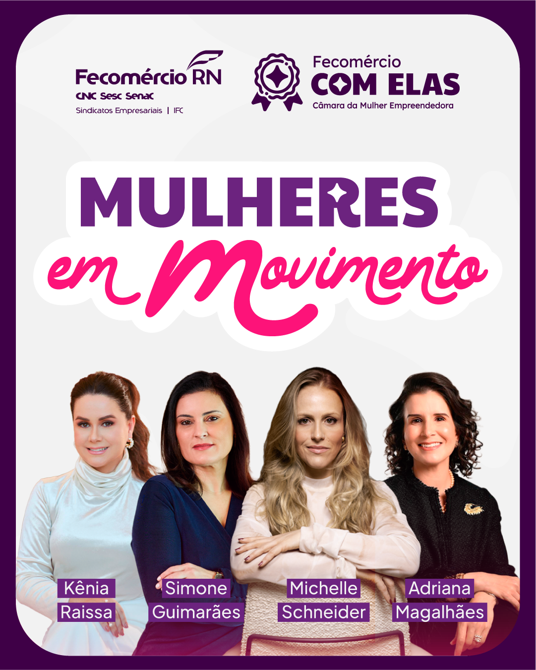 Mulheres em Movimento: Fecomércio RN reúne empresárias potiguares para fomentar o empreendedorismo