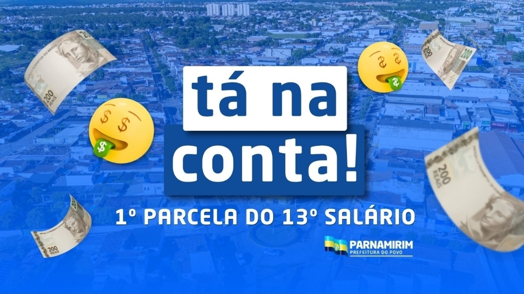 Prefeitura de Parnamirim antecipa o pagamento da primeira parcela do 13º salário dos servidores