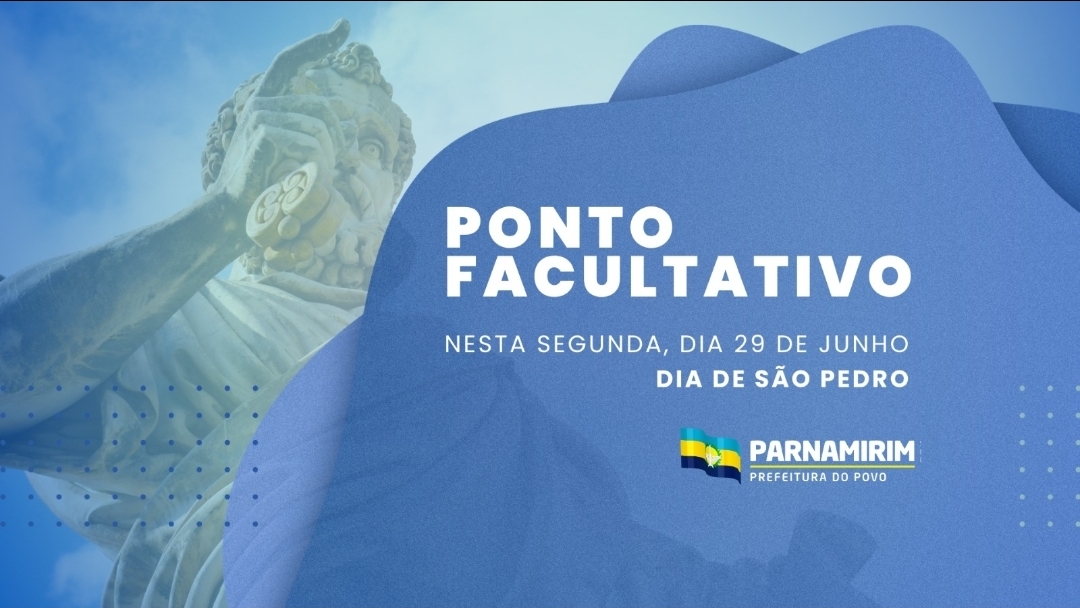 Prefeitura decreta ponto facultativo na segunda-feira (29), Dia de São Pedro