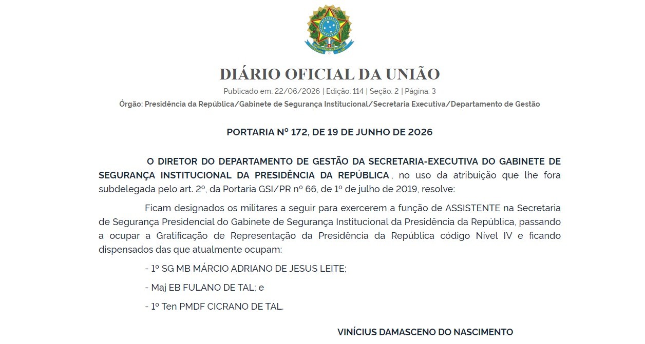 GSI designa militares Fulano de Tal e Cicrano de Tal para Segurança Presidencial