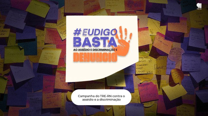 TRE-RN lança campanha contra assédio e discriminação