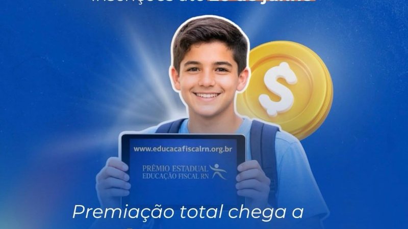 Prêmio Estadual de Educação Fiscal no Rio Grande do Norte encerra inscrições para R$ 50 mil em premiações