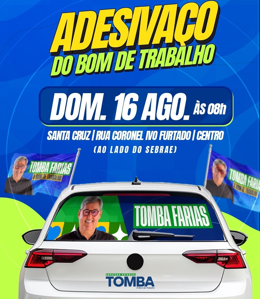 “Renovação do nosso compromisso”: Tomba Farias inicia campanha com adesivaço em Santa Cruz